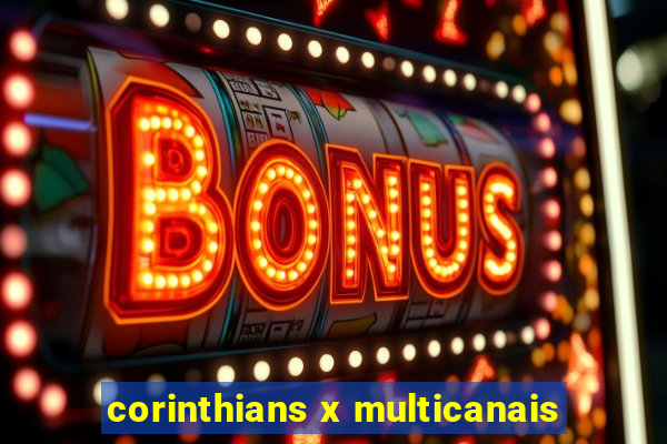 corinthians x multicanais